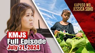 KMJS July 21 2024 Full Episode  Kapuso Mo Jessica Soho [upl. by Durnan]