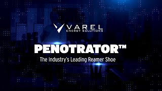 PENOTRATOR  The Industrys Leading Reamer Shoe [upl. by Anner]