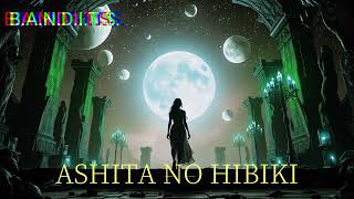 Ashita no hibiki  Echoes of tomorrow  BANDITS japanesemusic rock ai [upl. by Matthia520]