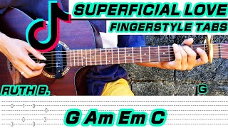 Superficial Love  Ruth B Fingerstyle Cover TabsChordsLyrics [upl. by Igig]