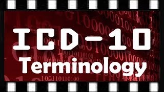 ICD10 Training  ICD10 Terminology and 7th Digits [upl. by Aerdnaek]