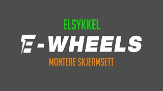 EWheels  Montere skjermsett på MoMAs elsykkel [upl. by Ciri]