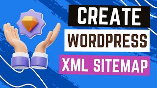 How to Create a WordPress XML Sitemap [upl. by Sine199]