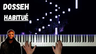 Dosseh  Habitué Piano Cover [upl. by Greggs]