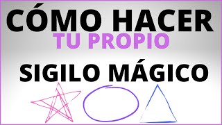 APRENDE Cómo Hacer tu Propio Sigilo Mágico 💖 Sigilos mágicos  Evolución en el universo ✳️ [upl. by Nide]