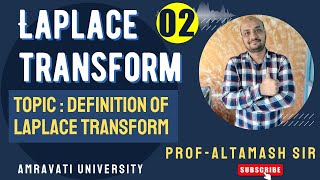 Laplace transform Definition of laplace Transform Amravatiuniversity partno02 [upl. by Nitsruk974]