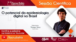 O potencial da epidemiologia digital no Brasil [upl. by Lynnell]