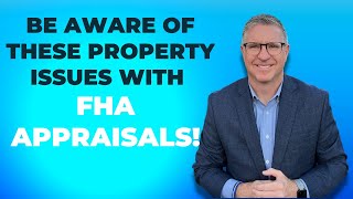 FHA appraisals  be aware of these property issues [upl. by Osanna]