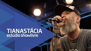 quotConto de fraldasquot  Tianastácia no Estúdio Showlivre 2016 [upl. by Aronal]