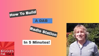 How to build a DAB Radio Station in 5 minutes [upl. by Ecyned]