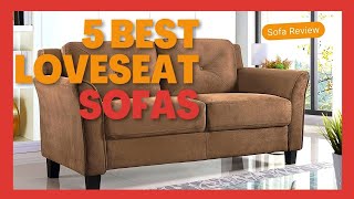 Loveseat Sofa  5 Best Loveseat Sofas in 2022  Buying Guide [upl. by Shipp]