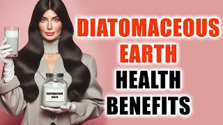 Diatomaceous Earth Health Benefits Exposed [upl. by Ekaj]