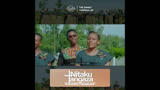 NITAKUTANGAZA VIDEO IS OUT  Family Chorale Kenya [upl. by Eillib]