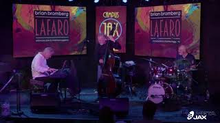 BRIAN BROMBERG TRIO Tribute to Scott Lafaro  A JAXblast Network Production [upl. by Yelrac941]