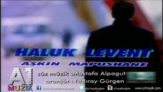 Haluk Levent  Aşkın Mapushane [upl. by Adiol]