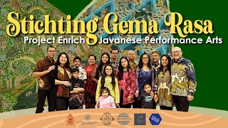 Stichting Gema Rasa  Project Enrich Javanese Performance Arts  Highlight Video [upl. by Aggie]