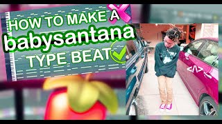 how to make a BABYSANTANA type beat [upl. by Charmian]