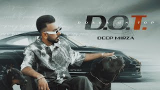 Deep Mirza DOT Doaba On Top  Official Video [upl. by Assirual715]