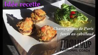 Champignons de Paris farcis au cabillaud  Idée recette [upl. by Haland]