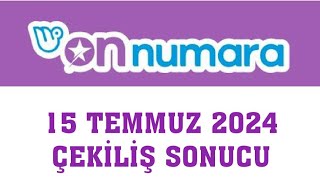 On Numara Çekiliş Sonuçları 15 Temmuz 2024 [upl. by Atrahc537]