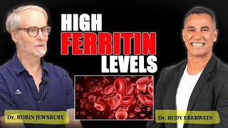 High Ferritin and Testosterone The Hidden Connection with Dr Rudy amp Robin [upl. by Popper]