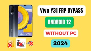 ViVO Y31 FRP BYPASS  WITHOUT PC   Latest Security Update 2024 [upl. by Aridaj413]