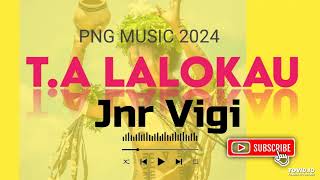 TA Lalokau 2024 Jnr Vigi [upl. by Marquet]