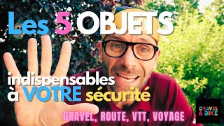 5 OBJETS INDISPENSABLES POUR ROULER EN TOUTE SECURITE  Gravel Route VTT Voyage😊 [upl. by Alorac]