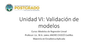 Unidad VI  Clase magistral Validación del Modelo de Regresión [upl. by Kilan]