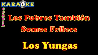 Karaoke Los Yungas  Los Pobres También Somos Felices Midi [upl. by Knowles153]