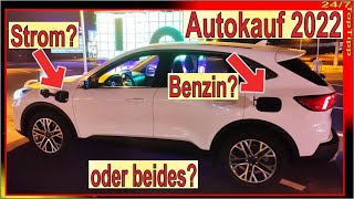 Autokauf 2023  Elektro Verbrenner oder Beides  Lade Infrastruktur  eMobilität eAuto Kuga PHEV [upl. by Sualakcin329]