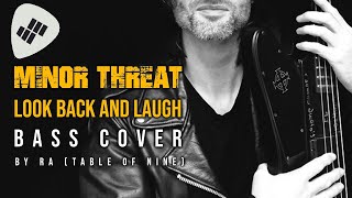 Minor Threat  Look Back And Laugh  Bass Cover amp Lyrics [upl. by Bibi535]