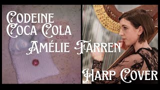 Codeine Coca Cola harp cover Amélie Farren [upl. by Sandberg]