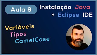 🔴 Instalação Java JDK e Eclipse IDE  Variáveis e Tipos  CamelCase [upl. by Enattirb]