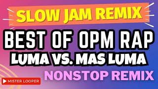 Best of Tagalog OPM Rap Nonstop Slow Jam Remix Bass Boost  Mga Lumang Tagalog Rap [upl. by Annais611]