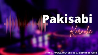 Pakisabi Karaoke by  Sunkissed Lola [upl. by Madai324]