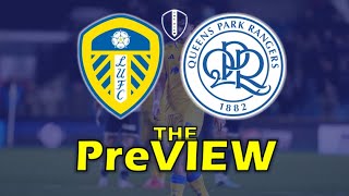 The Match Preview Leeds United V QPR [upl. by Gui]