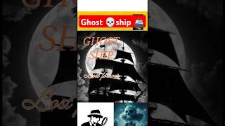 ghost ship unsolved mysterieslost forevershorts [upl. by Manson]