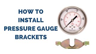 How to Install Pressure Gauge Brackets [upl. by Chubb]