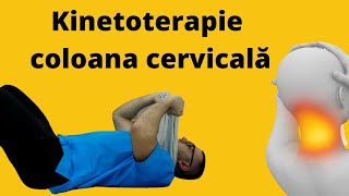 Exerciții de kinetoterapie coloana vertebrală cervicală [upl. by Snodgrass]