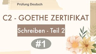 C2 Schreiben Teil 2 1 Mobilität in der modernen Arbeitswelt  Goethe Zertifikat Modelltest [upl. by Adaval]