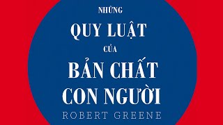 Sách Nói Những Quy Luật Của Bản Chất Con Người  Chương 1  Robert Greene [upl. by Tobie]