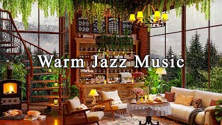 Warm Jazz Music at Cozy Coffee Shop Ambience for Work Relax Sleep☕Soothing Jazz Instrumental Music [upl. by Erehpotsirhc734]