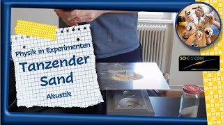 Physik in Experimenten  Akustik  6 Tanzender Sand [upl. by Sirromed]