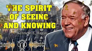 Kenneth E Hagin ▶️ The Spirit Of Seeing And Knowing [upl. by Rosalba499]