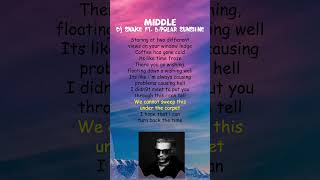 DJ Snake ft Bipolar Sunshine  Middle Lyrics shorts [upl. by Llesirg]