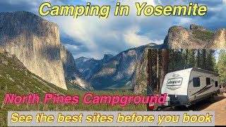 Camping in Yosemite Best campsites in North Pines Campground See sites before you book [upl. by Pauwles]