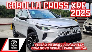 AVALIAÇÃO TOYOTA COROLLA CROSS XRE 2025 20 FLEX  SUV TOYOTA VERSÃO INTERMEDIÁRIA [upl. by Rosene43]