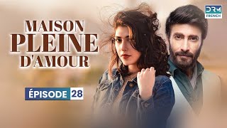 Maison pleine damour  Épisode 28  Feuilleton Indien en Francais  CC6O [upl. by Yesmar]