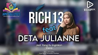 RICH 13 feat DETA JULIANNE  Jadi Yang Ku Inginkan  Cover Live Viera   YouTube Music [upl. by Daisey705]